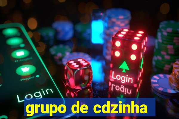 grupo de cdzinha